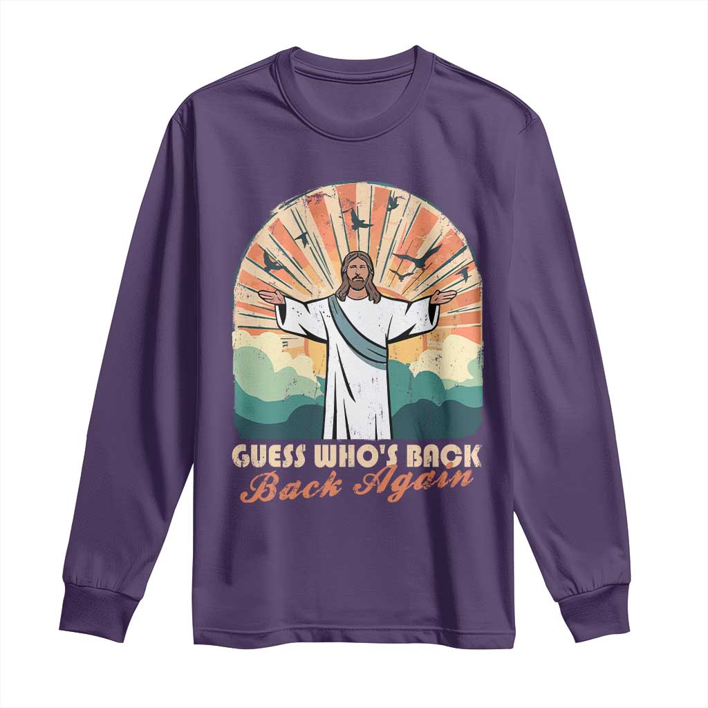 Funny Christian Easter Long Sleeve Shirt Guess Whos Back Jesus Religious TS10 Purple Print Your Wear