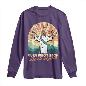 Funny Christian Easter Long Sleeve Shirt Guess Whos Back Jesus Religious TS10 Purple Print Your Wear