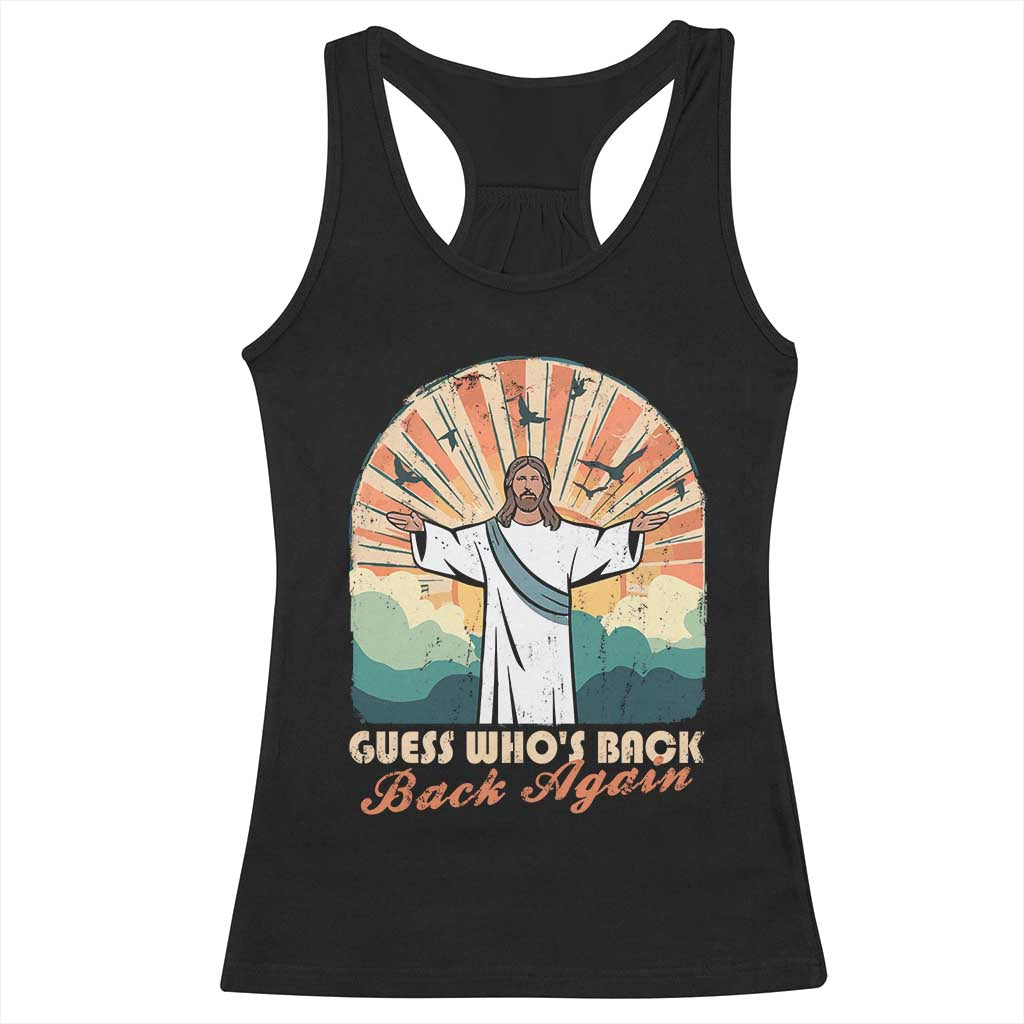Funny Christian Easter Racerback Tank Top Guess Whos Back Jesus Religious TS10 Black Print Your Wear
