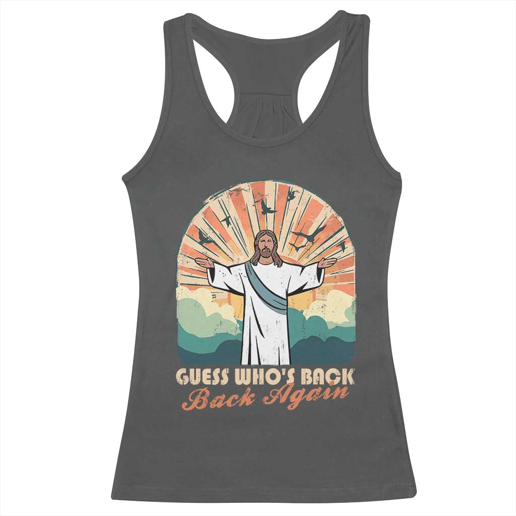 Funny Christian Easter Racerback Tank Top Guess Whos Back Jesus Religious TS10 Dark Heather Print Your Wear