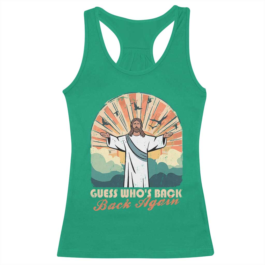 Funny Christian Easter Racerback Tank Top Guess Whos Back Jesus Religious TS10 Irish Green Print Your Wear
