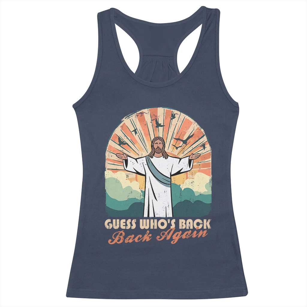 Funny Christian Easter Racerback Tank Top Guess Whos Back Jesus Religious TS10 Navy Print Your Wear