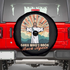 Funny Christian Easter Spare Tire Cover Guess Whos Back Jesus Religious TS10 Black Print Your Wear