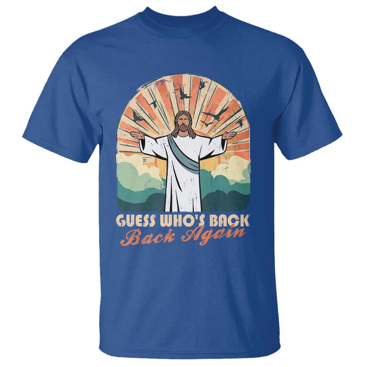 Funny Christian Easter T Shirt Guess Whos Back Jesus Religious TS10 Royal Blue Print Your Wear
