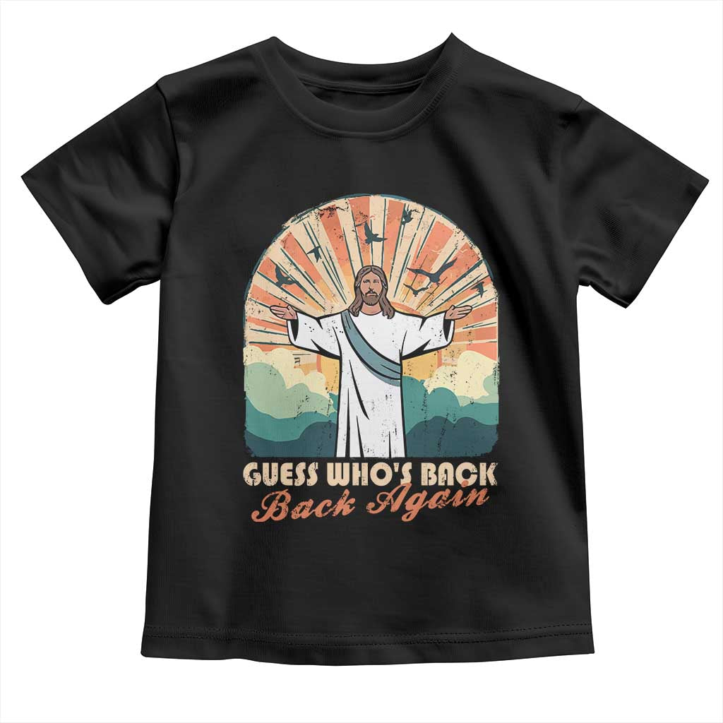 Funny Christian Easter Toddler T Shirt Guess Whos Back Jesus Religious TS10 Black Print Your Wear