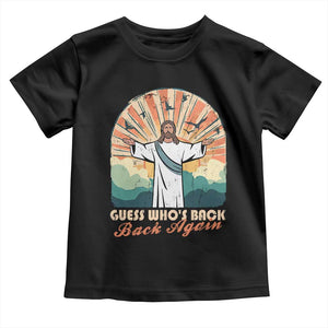 Funny Christian Easter Toddler T Shirt Guess Whos Back Jesus Religious TS10 Black Print Your Wear