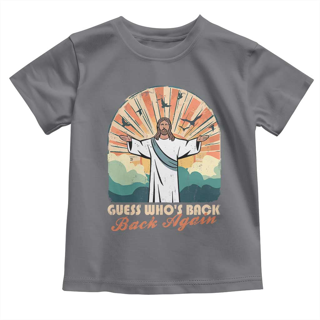Funny Christian Easter Toddler T Shirt Guess Whos Back Jesus Religious TS10 Charcoal Print Your Wear