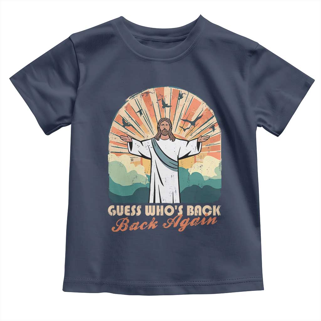 Funny Christian Easter Toddler T Shirt Guess Whos Back Jesus Religious TS10 Navy Print Your Wear