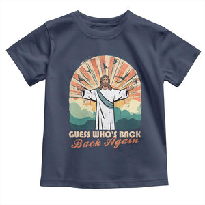 Funny Christian Easter Toddler T Shirt Guess Whos Back Jesus Religious TS10 Navy Print Your Wear