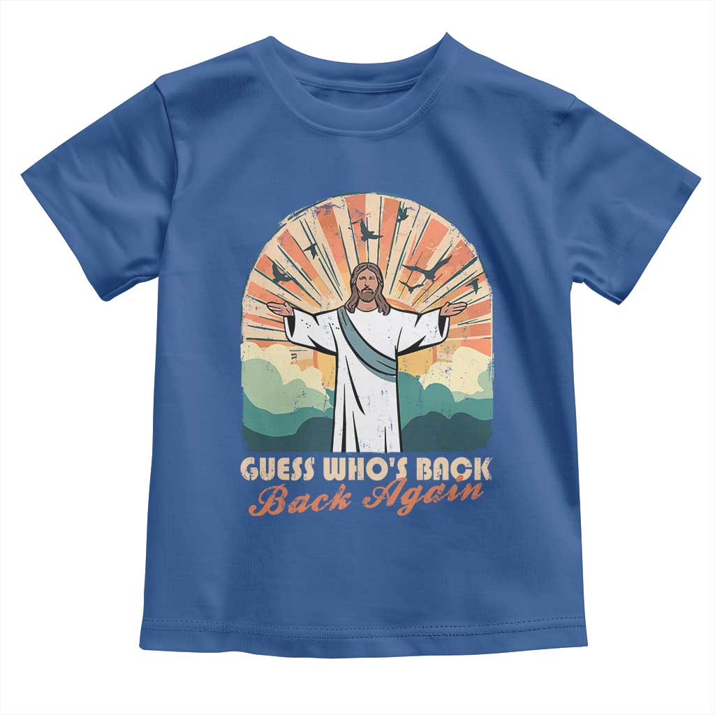 Funny Christian Easter Toddler T Shirt Guess Whos Back Jesus Religious TS10 Royal Blue Print Your Wear