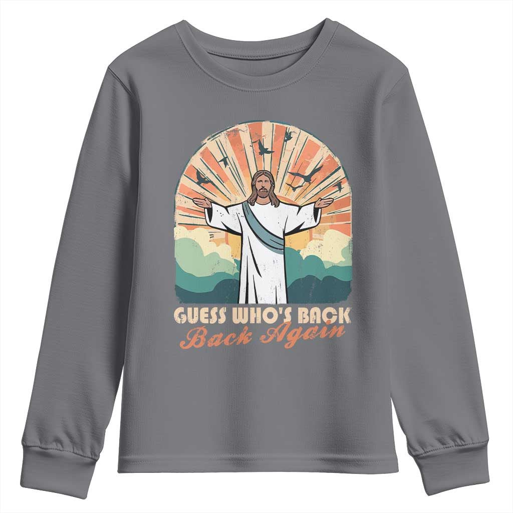 Funny Christian Easter Youth Sweatshirt Guess Whos Back Jesus Religious TS10 Charcoal Print Your Wear