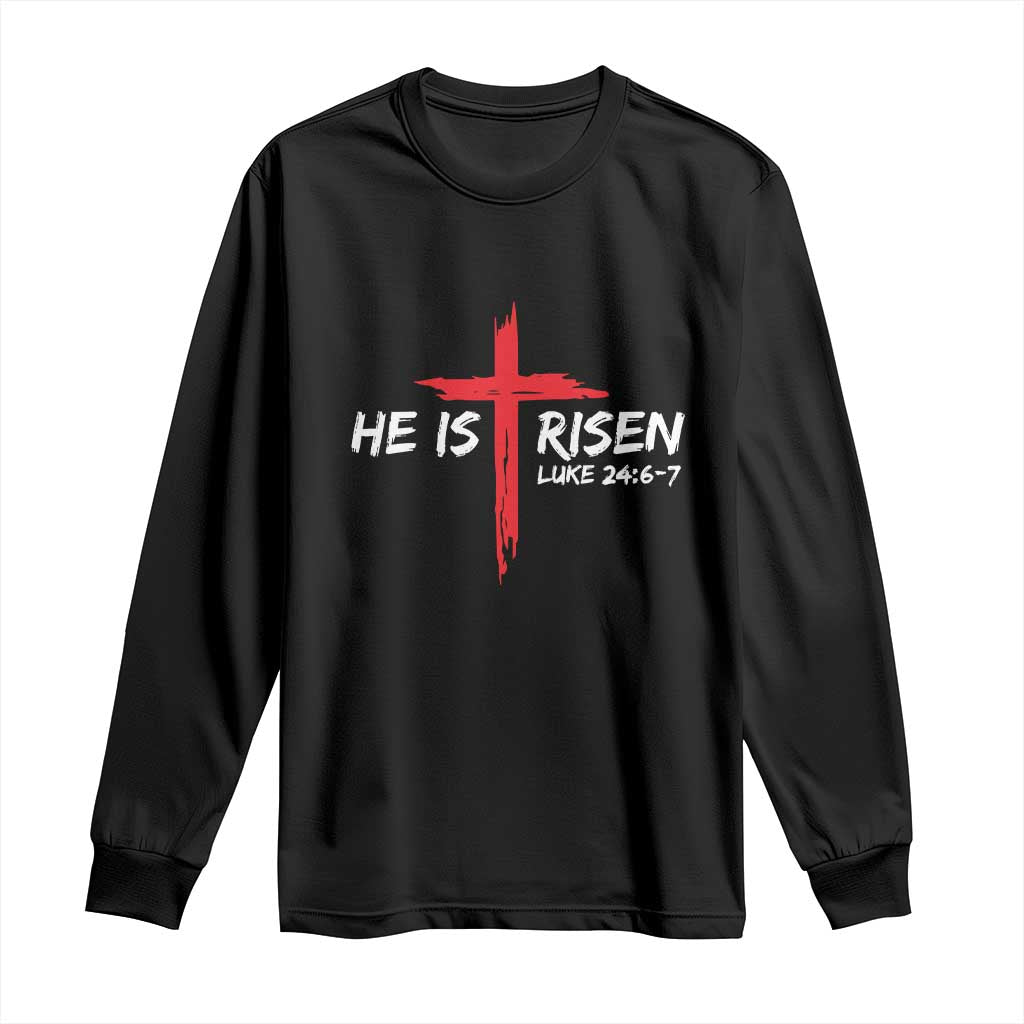 Jesus He Is Risen Long Sleeve Shirt Christian Cross Bible Verse Easter Day TS10 Black Print Your Wear