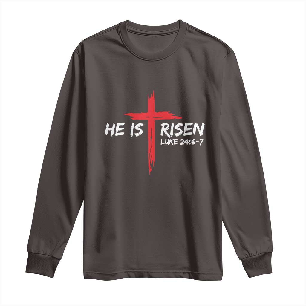 Jesus He Is Risen Long Sleeve Shirt Christian Cross Bible Verse Easter Day TS10 Dark Chocolate Print Your Wear