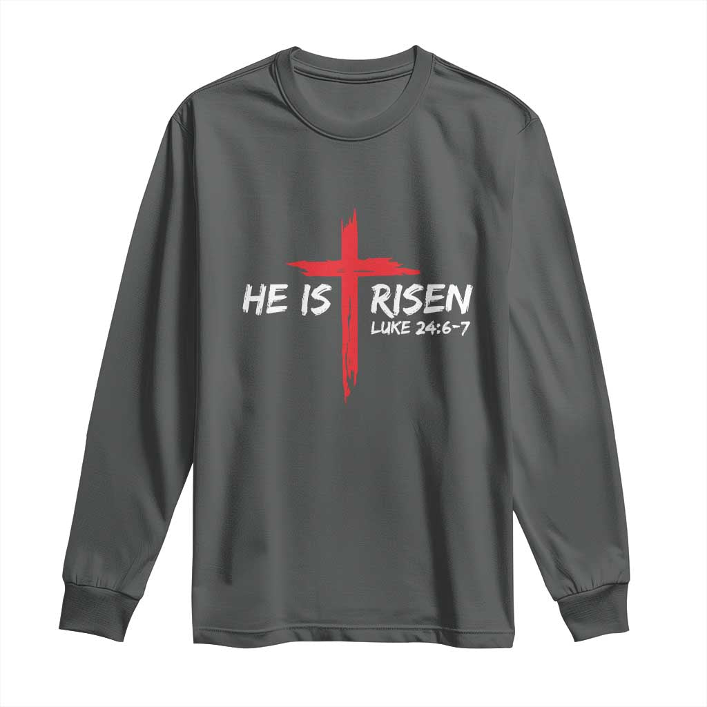 Jesus He Is Risen Long Sleeve Shirt Christian Cross Bible Verse Easter Day TS10 Dark Heather Print Your Wear