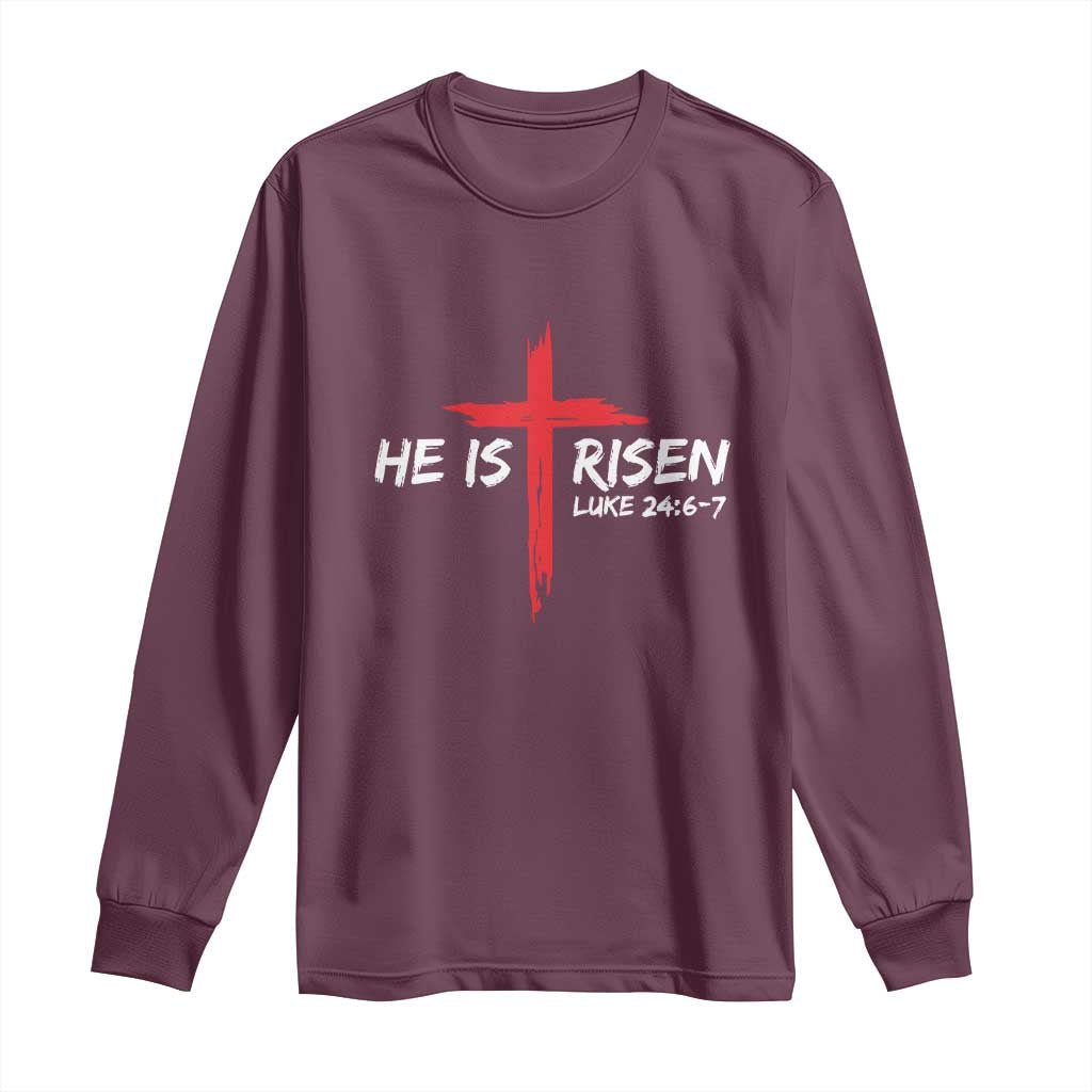Jesus He Is Risen Long Sleeve Shirt Christian Cross Bible Verse Easter Day TS10 Maroon Print Your Wear