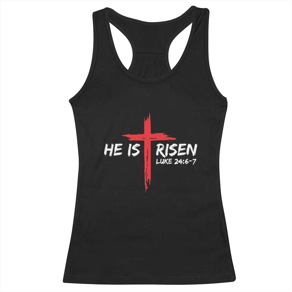 Jesus He Is Risen Racerback Tank Top Christian Cross Bible Verse Easter Day TS10 Black Print Your Wear