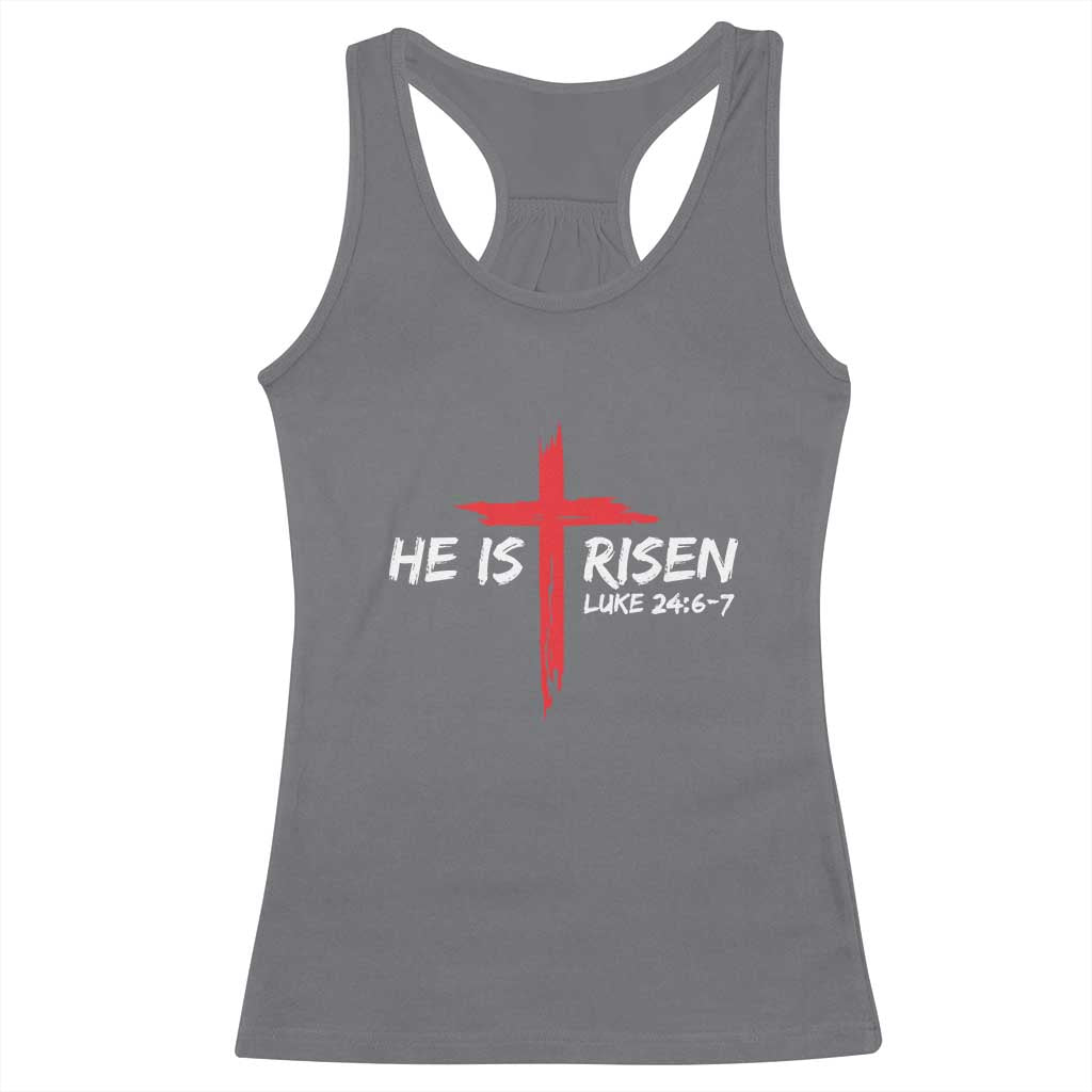 Jesus He Is Risen Racerback Tank Top Christian Cross Bible Verse Easter Day TS10 Charcoal Print Your Wear