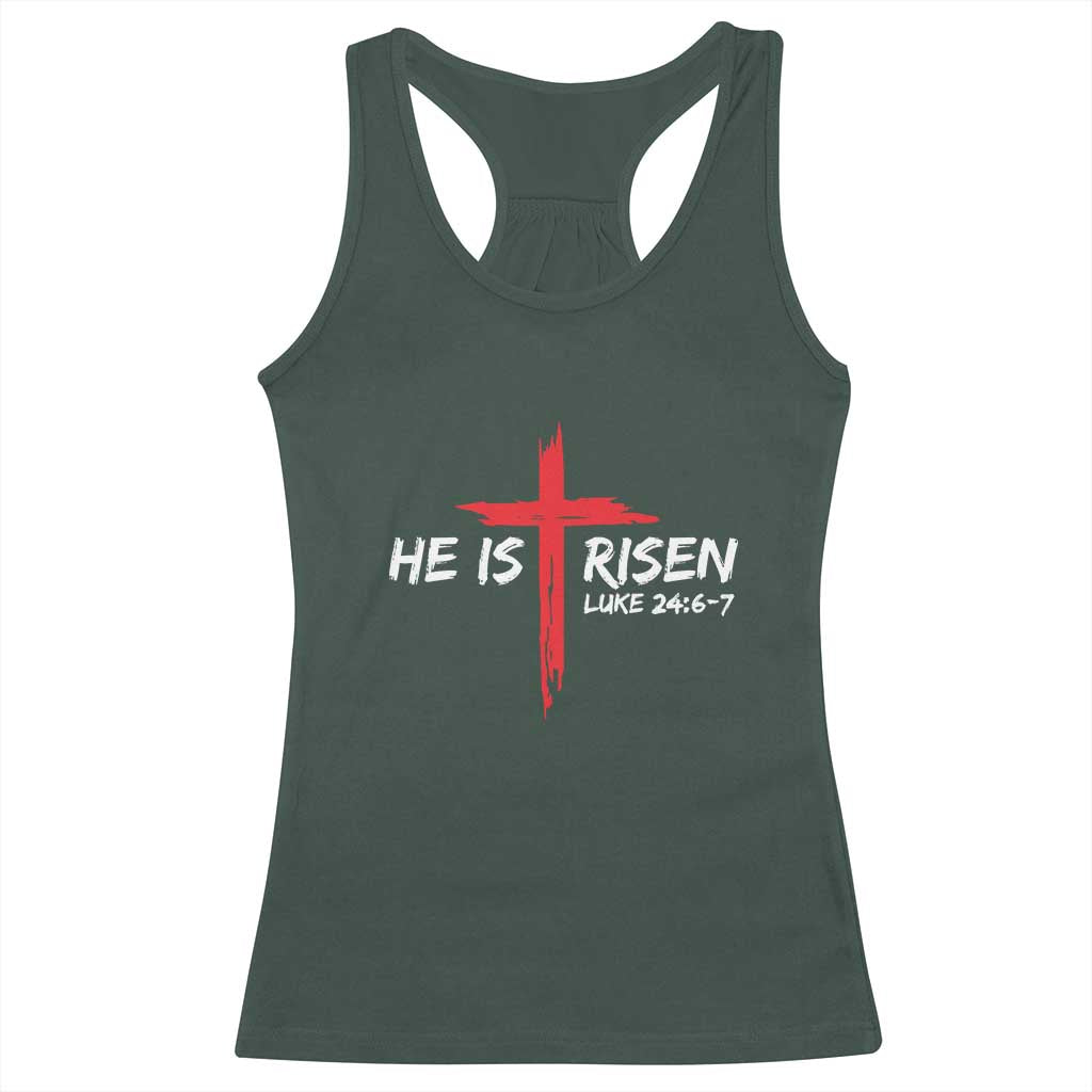 Jesus He Is Risen Racerback Tank Top Christian Cross Bible Verse Easter Day TS10 Dark Forest Green Print Your Wear