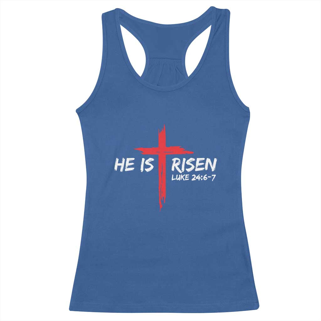 Jesus He Is Risen Racerback Tank Top Christian Cross Bible Verse Easter Day TS10 Royal Blue Print Your Wear