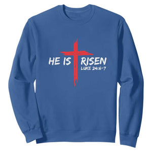 Jesus He Is Risen Sweatshirt Christian Cross Bible Verse Easter Day TS10 Royal Blue Print Your Wear