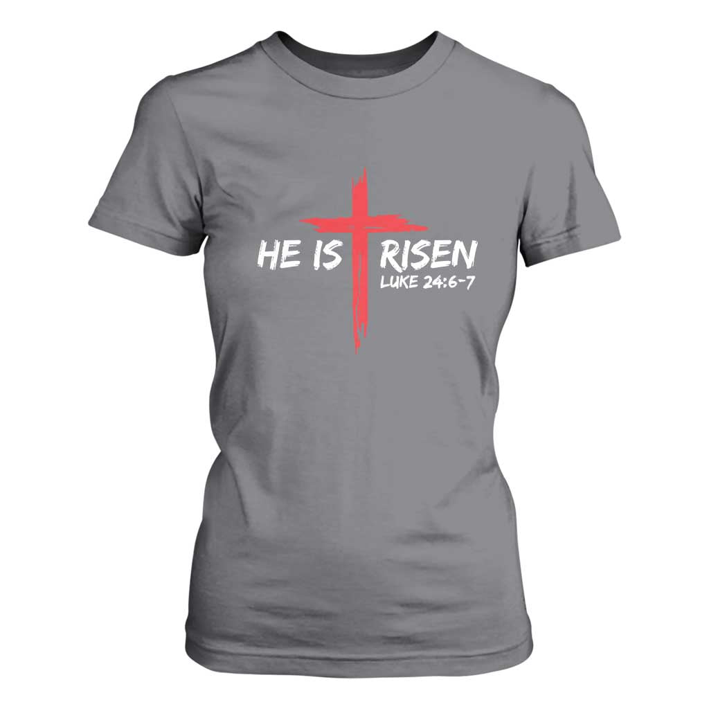 Jesus He Is Risen T Shirt For Women Christian Cross Bible Verse Easter Day TS10 Charcoal Print Your Wear
