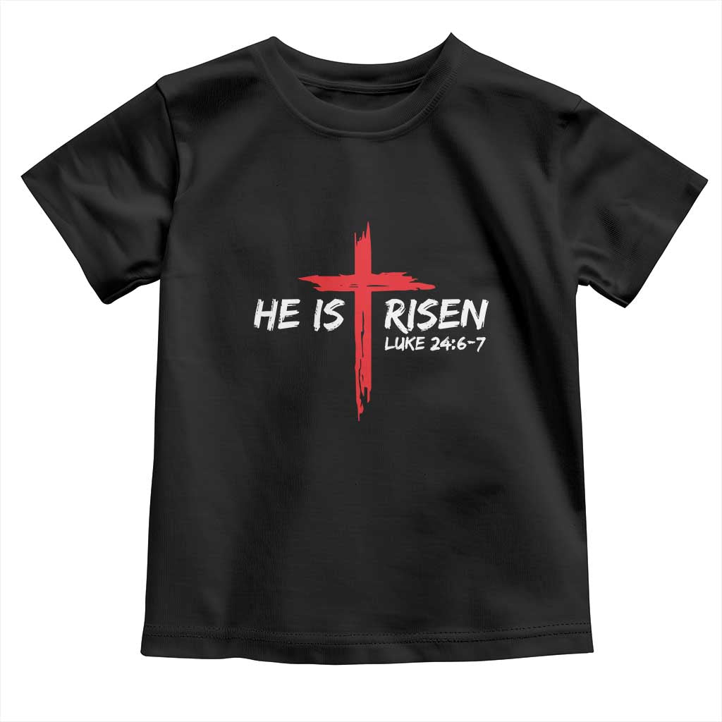 Jesus He Is Risen Toddler T Shirt Christian Cross Bible Verse Easter Day TS10 Black Print Your Wear