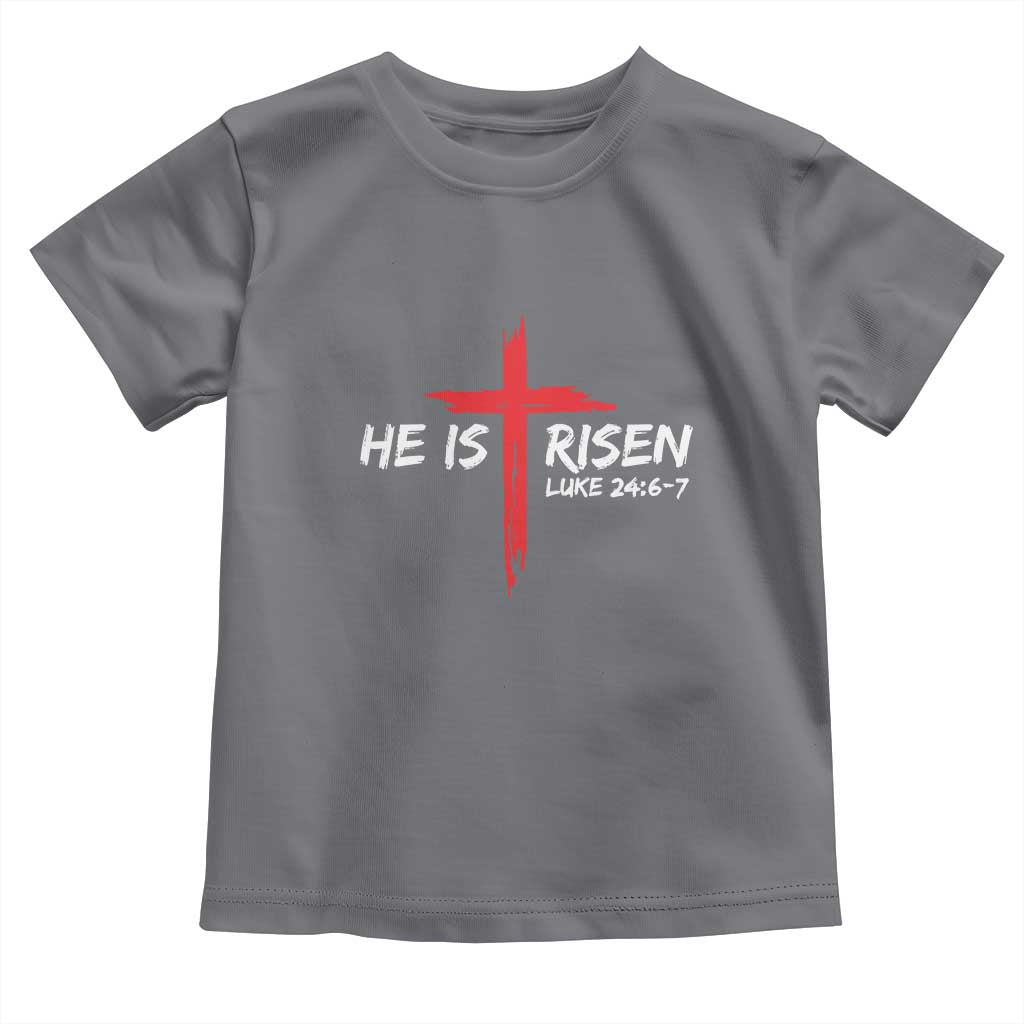 Jesus He Is Risen Toddler T Shirt Christian Cross Bible Verse Easter Day TS10 Charcoal Print Your Wear