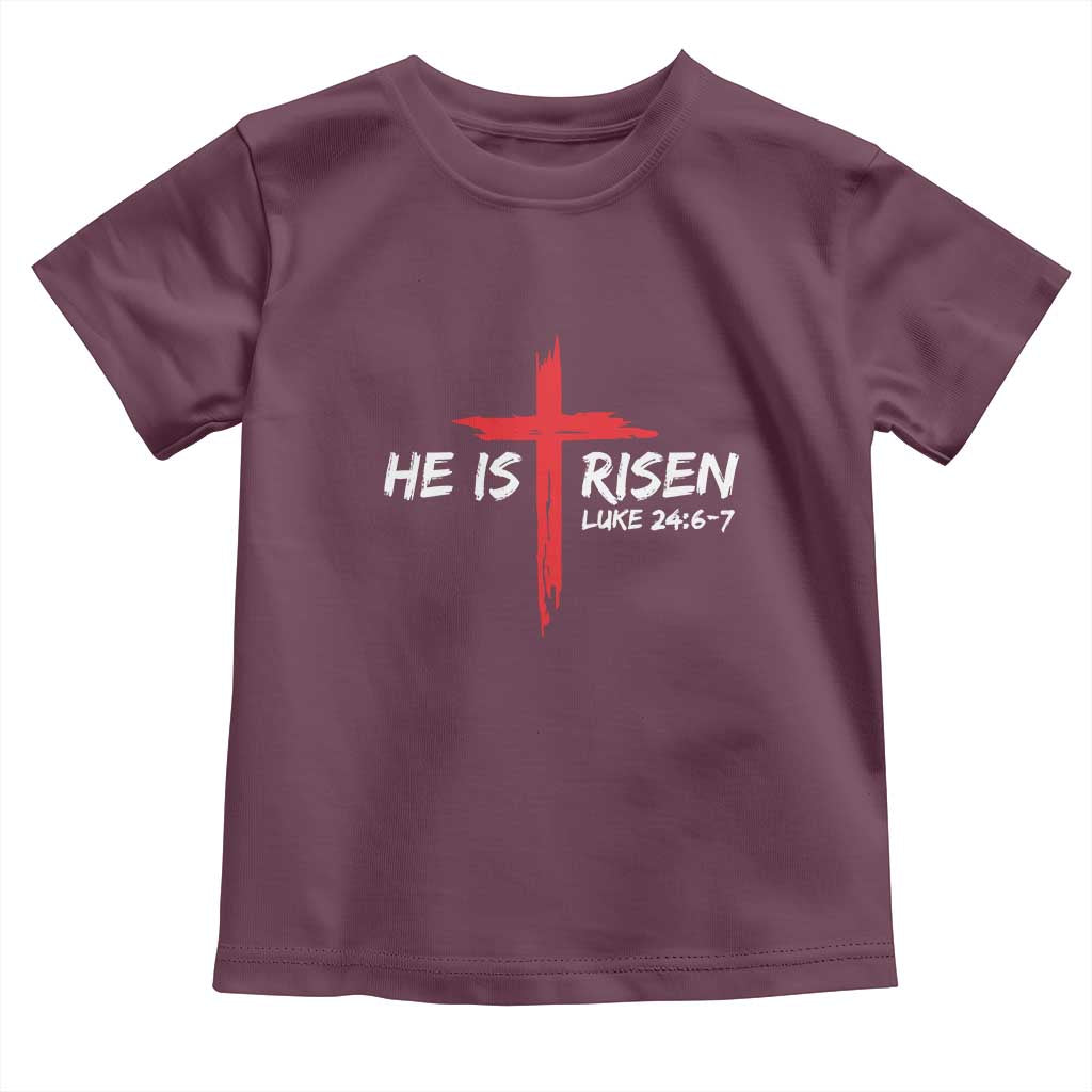 Jesus He Is Risen Toddler T Shirt Christian Cross Bible Verse Easter Day TS10 Maroon Print Your Wear