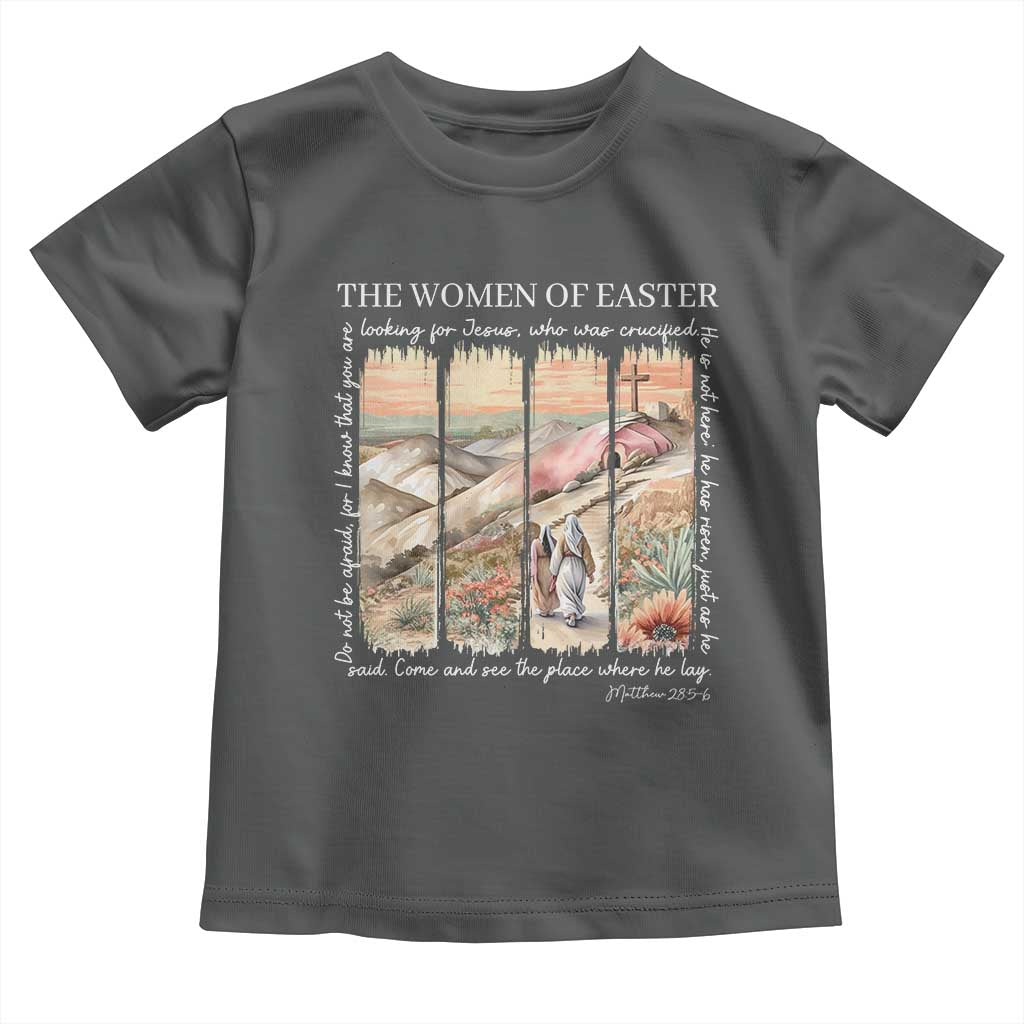 Easter Religious Toddler T Shirt Women of Easter He is Risen TS10 Dark Heather Print Your Wear