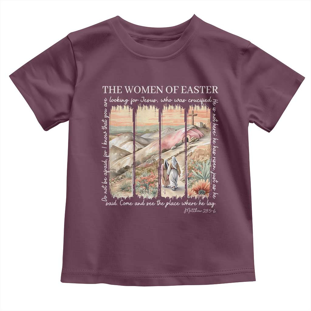 Easter Religious Toddler T Shirt Women of Easter He is Risen TS10 Maroon Print Your Wear