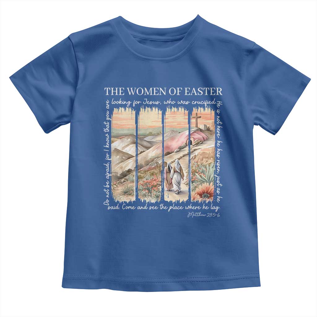 Easter Religious Toddler T Shirt Women of Easter He is Risen TS10 Royal Blue Print Your Wear