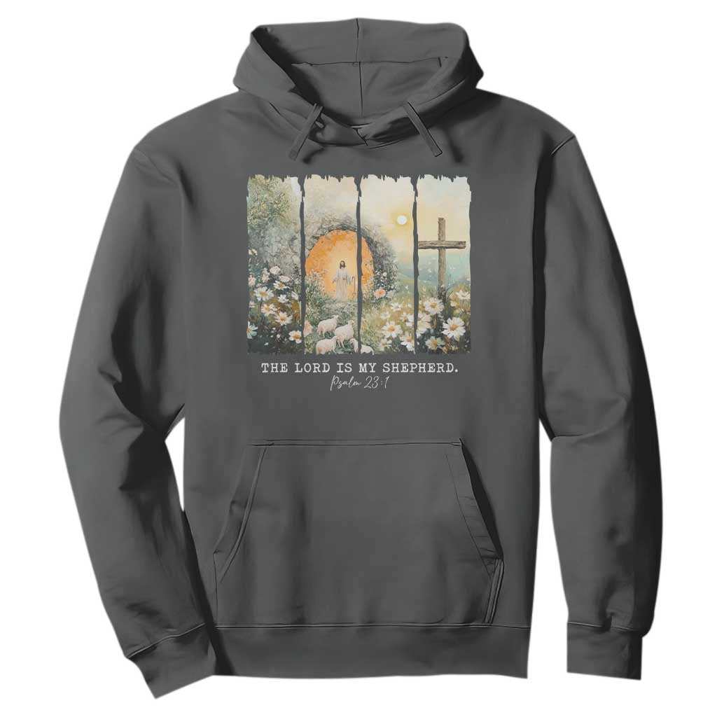 Lord Is My Shepherd Hoodie Easter Religious Christian Cross Bible Verse TS10 Dark Heather Print Your Wear