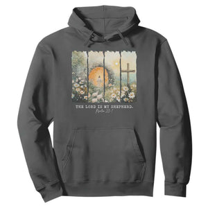 Lord Is My Shepherd Hoodie Easter Religious Christian Cross Bible Verse TS10 Dark Heather Print Your Wear