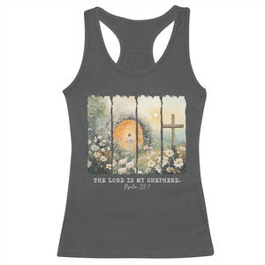 Lord Is My Shepherd Racerback Tank Top Easter Religious Christian Cross Bible Verse TS10 Dark Heather Print Your Wear
