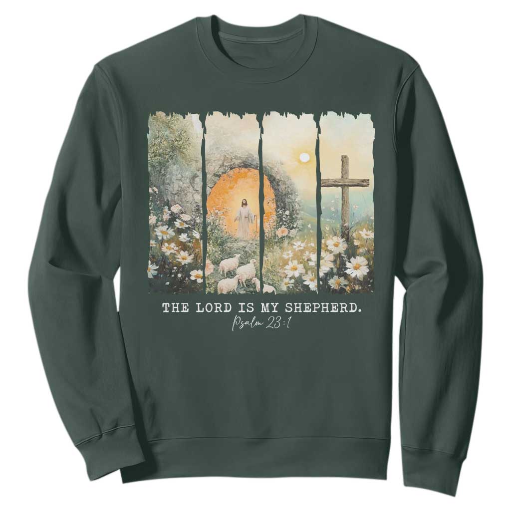 Lord Is My Shepherd Sweatshirt Easter Religious Christian Cross Bible Verse TS10 Dark Forest Green Print Your Wear