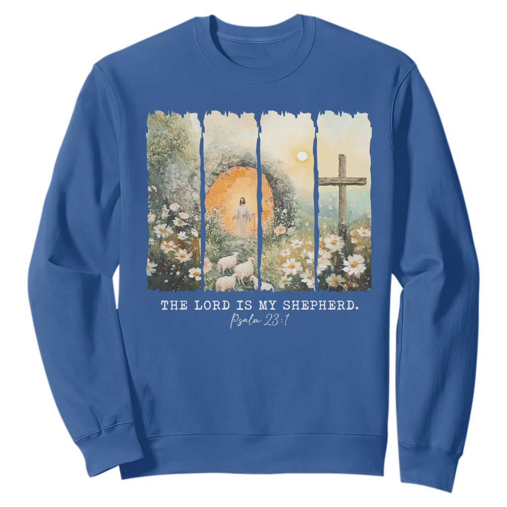 Lord Is My Shepherd Sweatshirt Easter Religious Christian Cross Bible Verse TS10 Royal Blue Print Your Wear