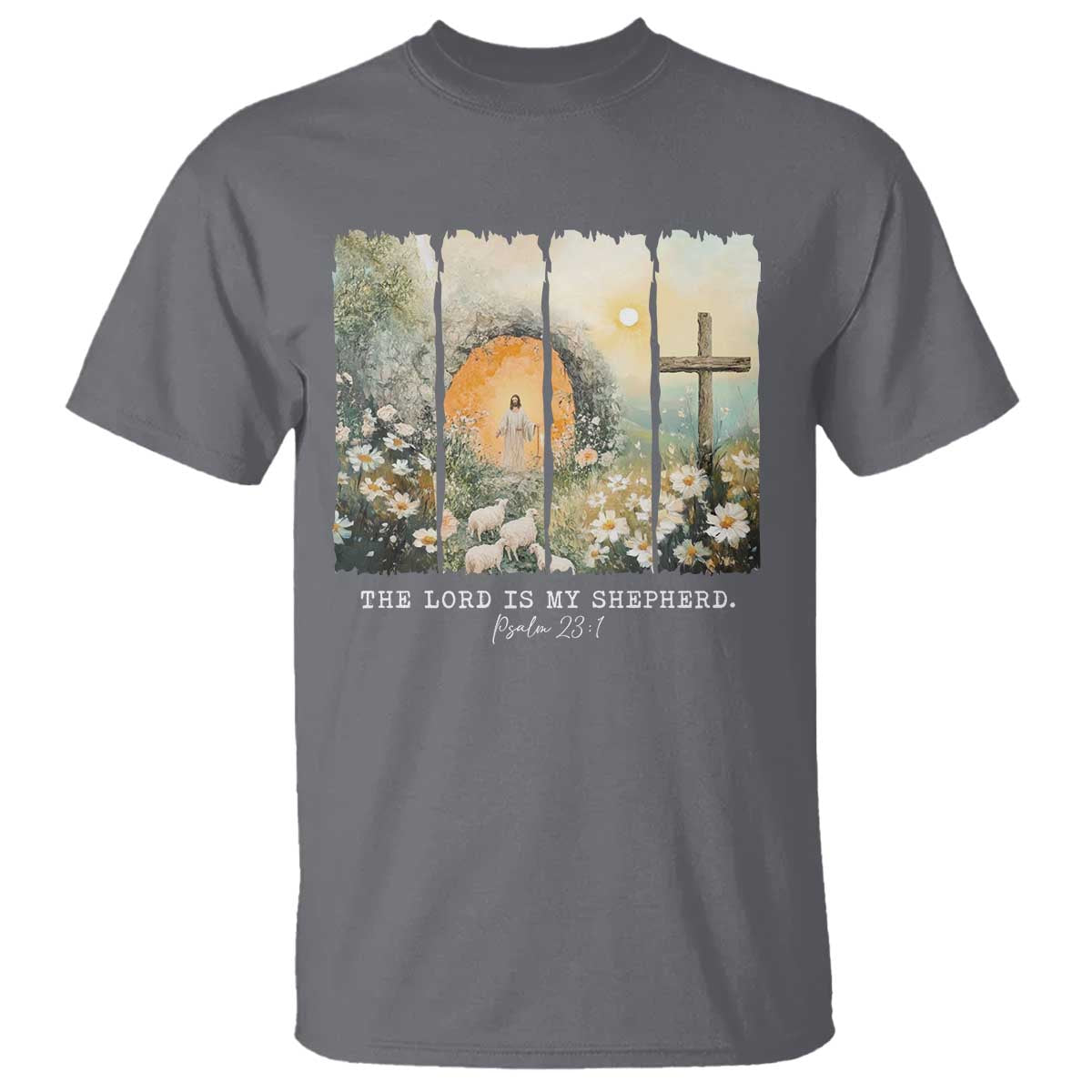 Lord Is My Shepherd T Shirt Easter Religious Christian Cross Bible Verse TS10 Charcoal Print Your Wear