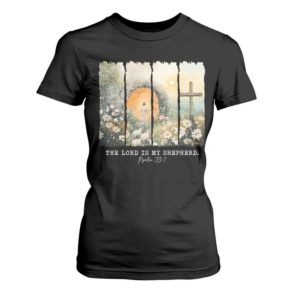 Lord Is My Shepherd T Shirt For Women Easter Religious Christian Cross Bible Verse TS10 Black Print Your Wear