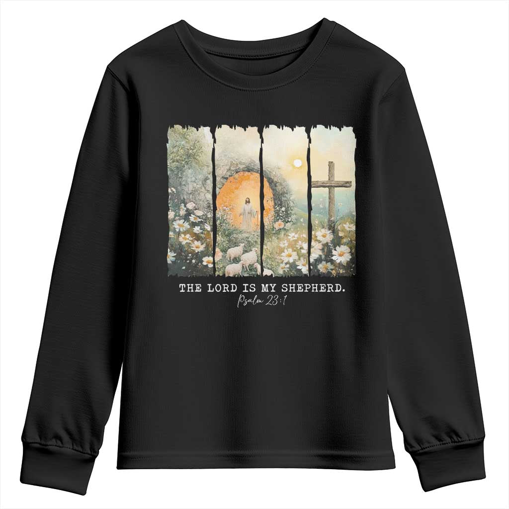 Lord Is My Shepherd Youth Sweatshirt Easter Religious Christian Cross Bible Verse TS10 Black Print Your Wear