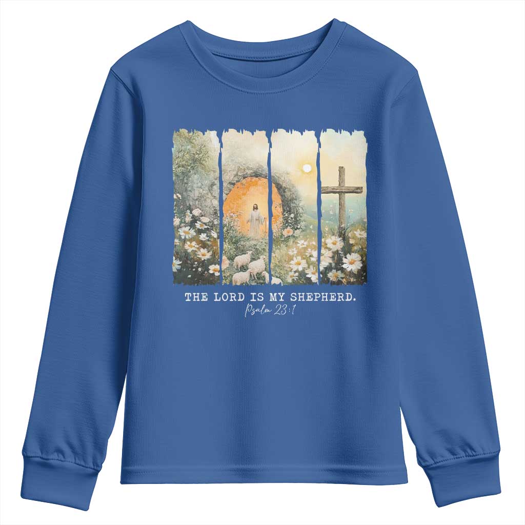 Lord Is My Shepherd Youth Sweatshirt Easter Religious Christian Cross Bible Verse TS10 Royal Blue Print Your Wear