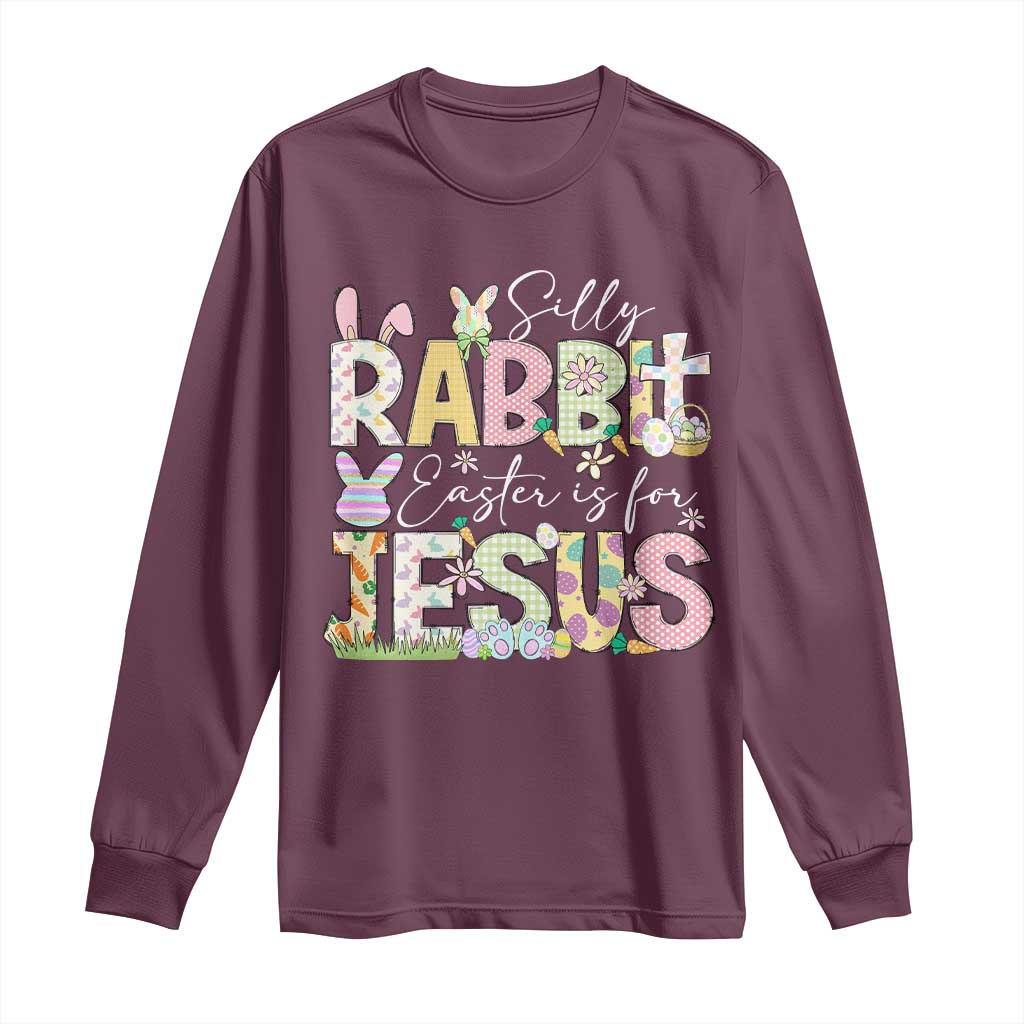 Funny Easter Christian Long Sleeve Shirt Silly Rabbit Easter Is For Jesus TS10 Maroon Print Your Wear