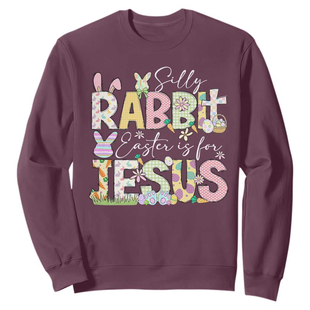 Funny Easter Christian Sweatshirt Silly Rabbit Easter Is For Jesus TS10 Maroon Print Your Wear