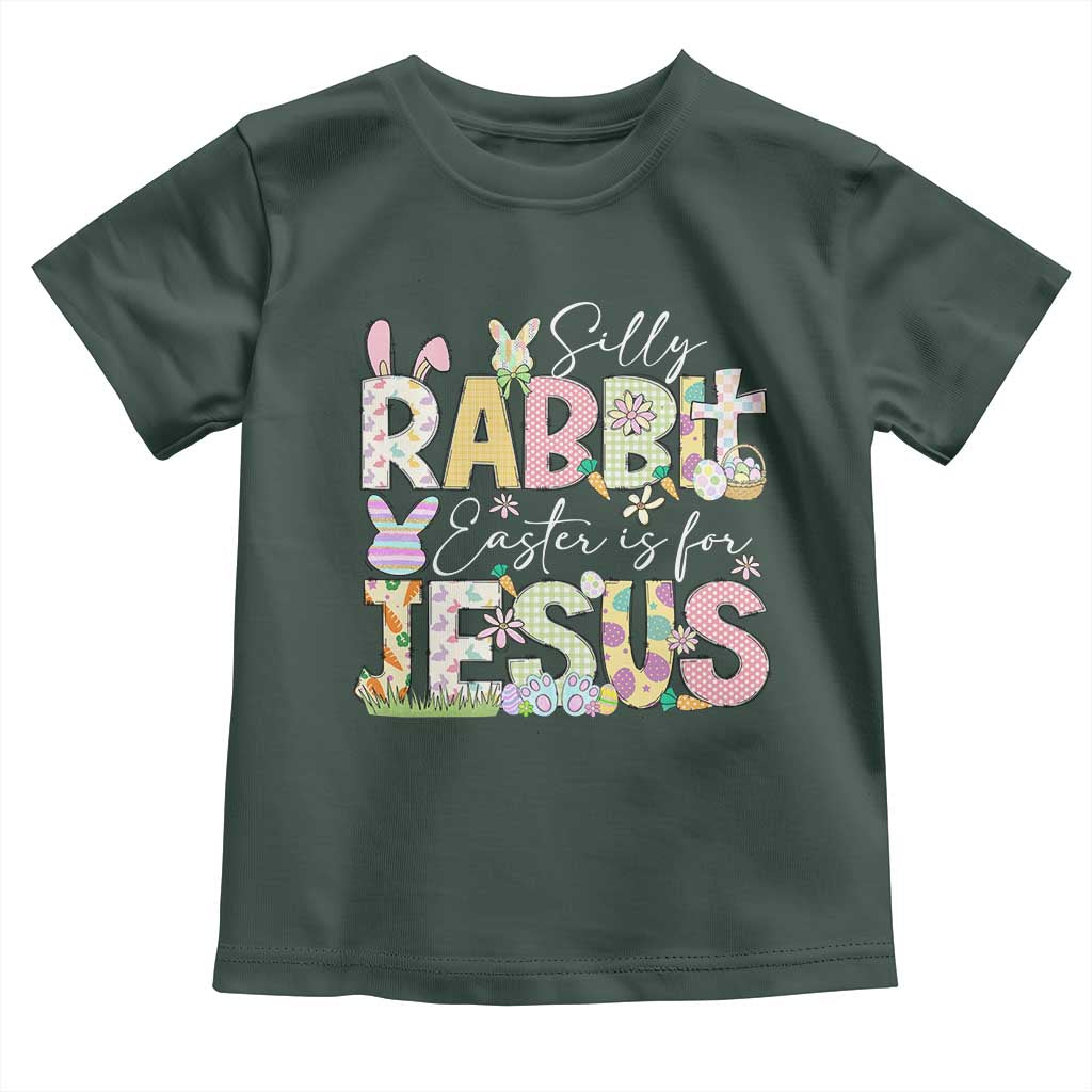 Funny Easter Christian Toddler T Shirt Silly Rabbit Easter Is For Jesus TS10 Dark Forest Green Print Your Wear