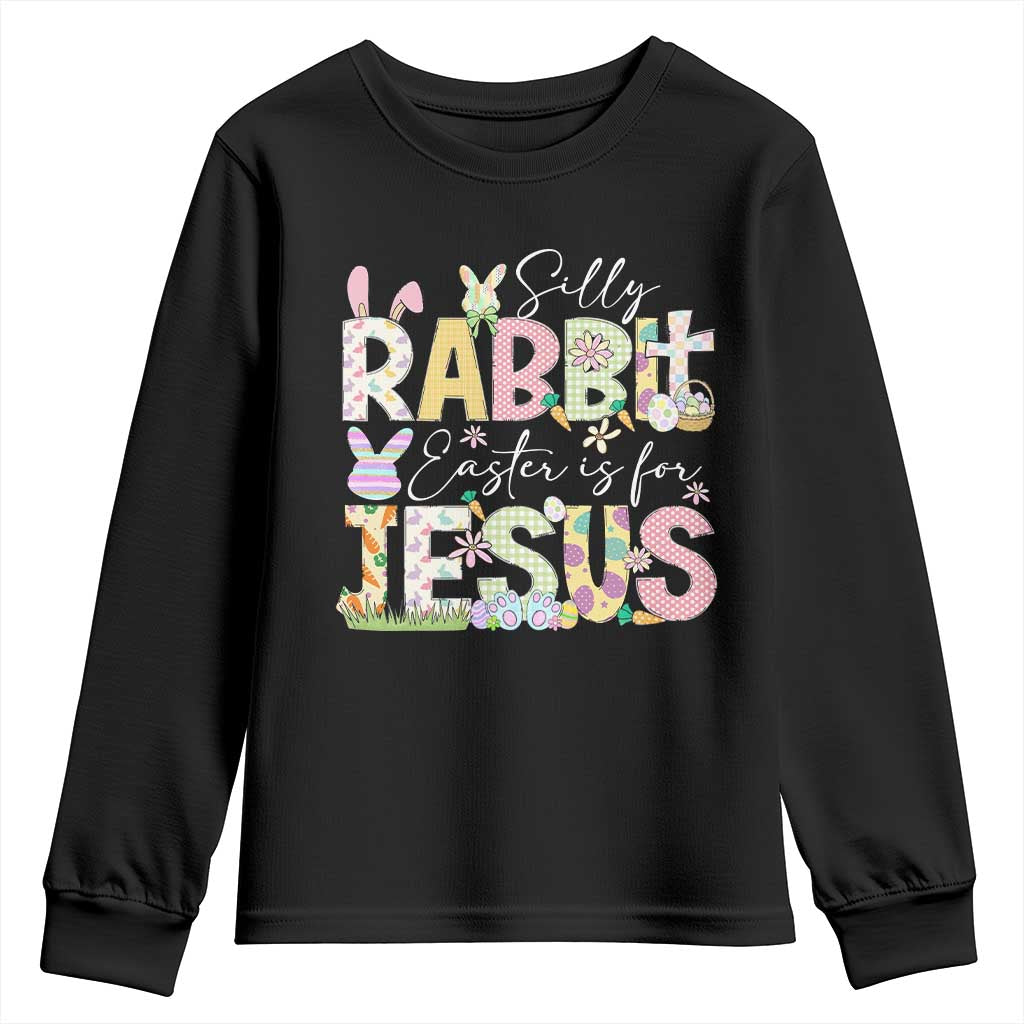 Funny Easter Christian Youth Sweatshirt Silly Rabbit Easter Is For Jesus TS10 Black Print Your Wear