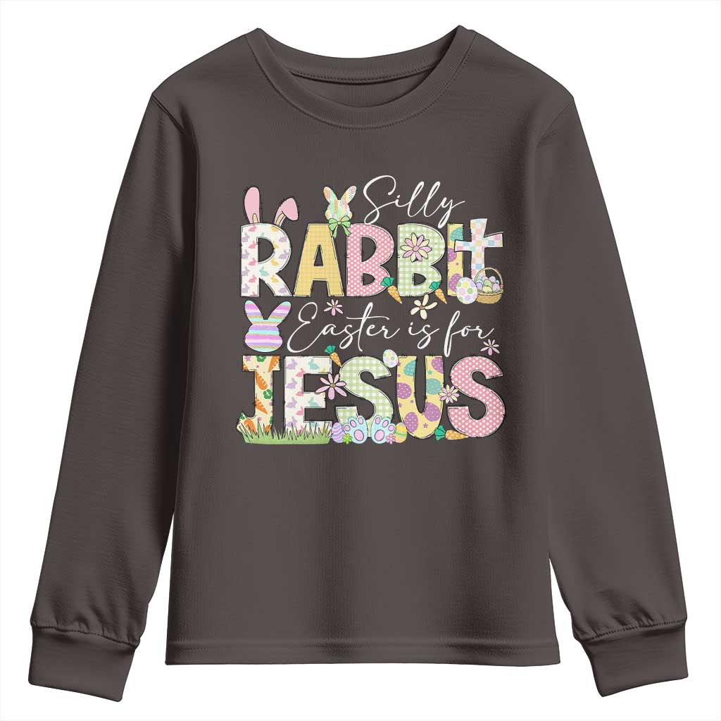 Funny Easter Christian Youth Sweatshirt Silly Rabbit Easter Is For Jesus TS10 Dark Chocolate Print Your Wear