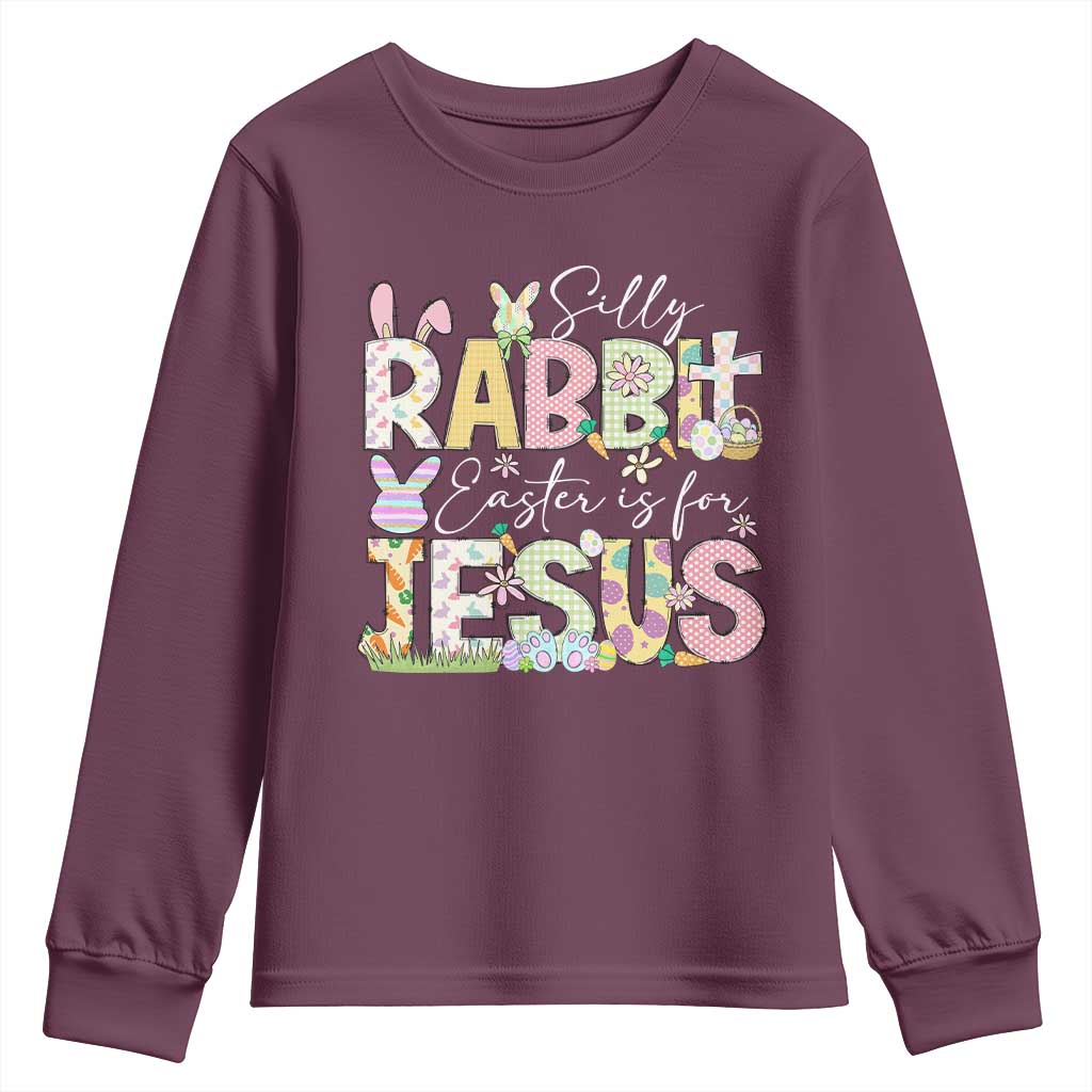 Funny Easter Christian Youth Sweatshirt Silly Rabbit Easter Is For Jesus TS10 Maroon Print Your Wear