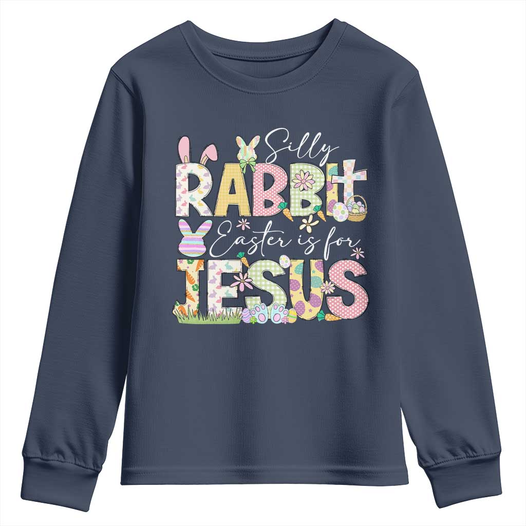 Funny Easter Christian Youth Sweatshirt Silly Rabbit Easter Is For Jesus TS10 Navy Print Your Wear