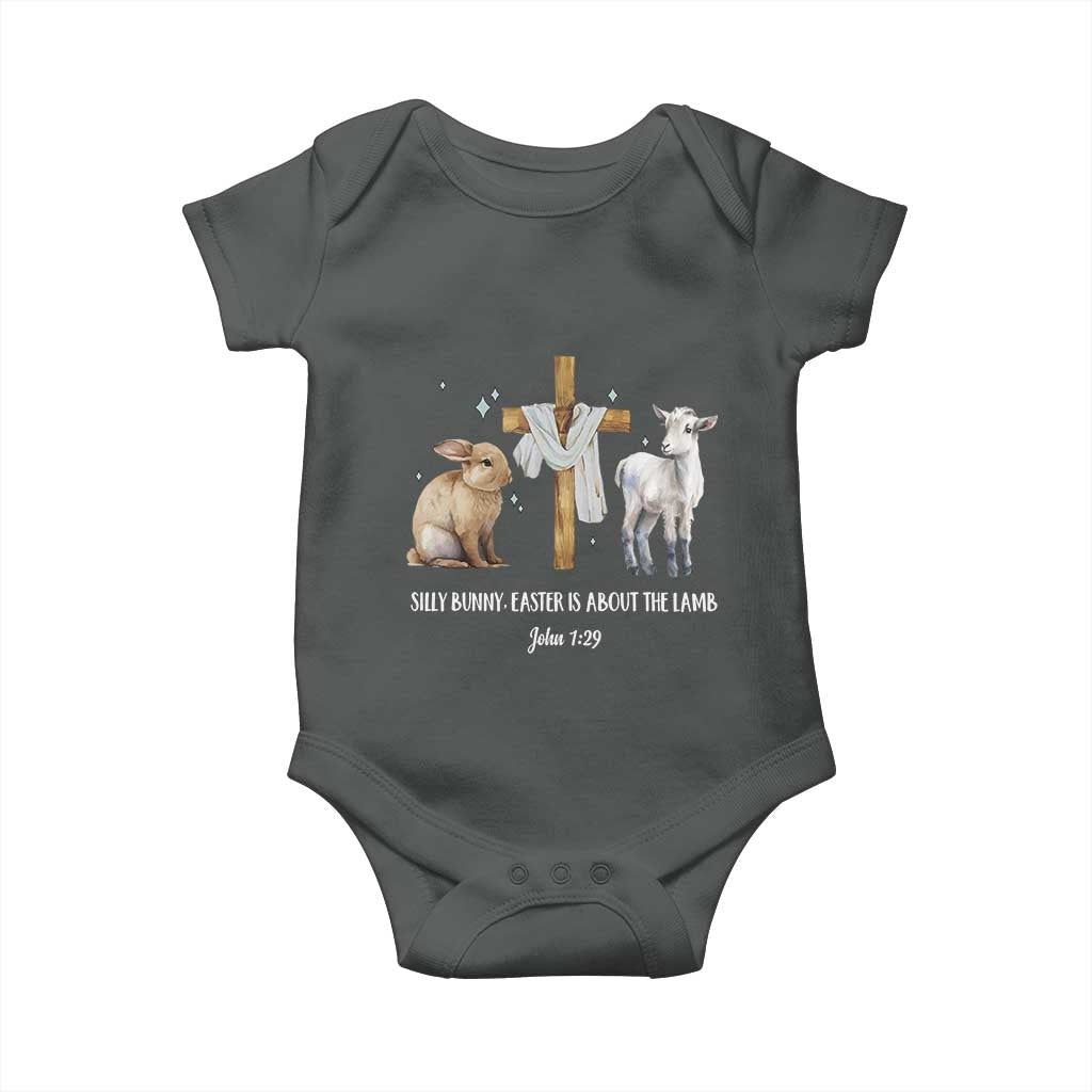 Easter Christian Baby Onesie Silly Rabbit Easter Is About The Lamb John 1:29 TS10 Dark Heather Print Your Wear