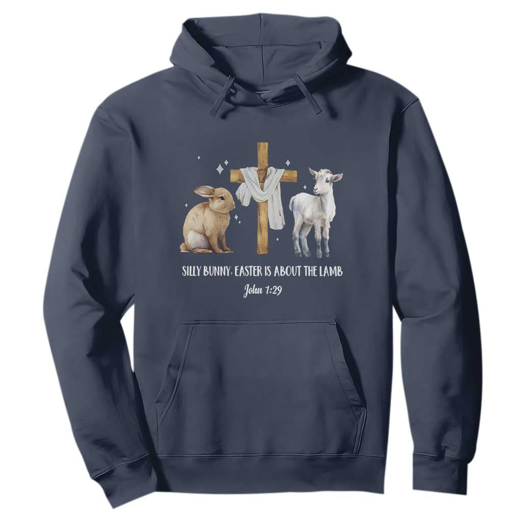 Easter Christian Hoodie Silly Rabbit Easter Is About The Lamb John 1:29 TS10 Navy Print Your Wear