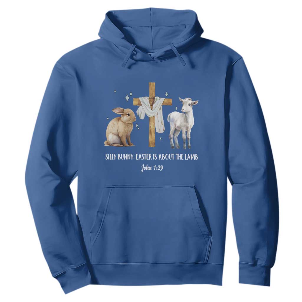 Easter Christian Hoodie Silly Rabbit Easter Is About The Lamb John 1:29 TS10 Royal Blue Print Your Wear